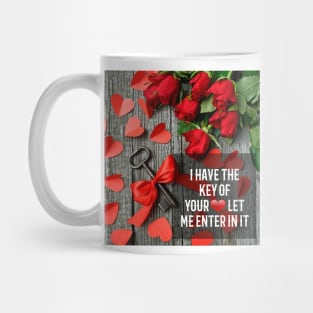 I have the key of your heart let me enter in it Mug